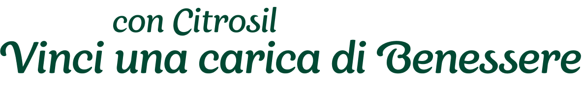 Con Citrosil vinci una carica di benessere
